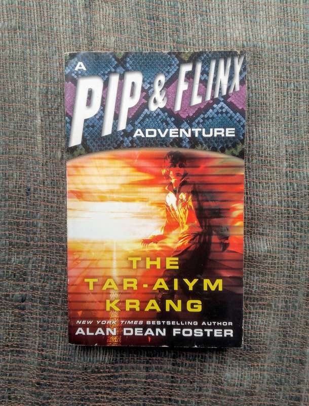 The Tar-Aiym Krang (A Pip & Flink Adventure) by Alan Dean Foster