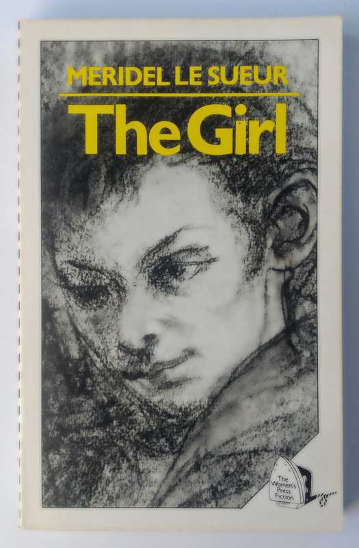 The Girl by Meridel Let Sueur (The Women's Press Fiction)ictio