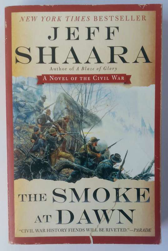 The Smoke of Dawn by Jeff Shaara
