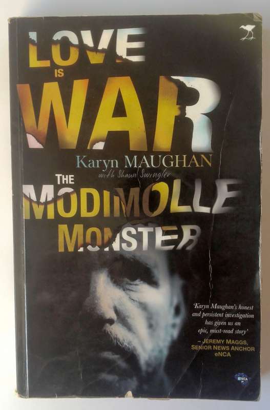 Love is War - The Modimolle Monster by Karyn Maughan