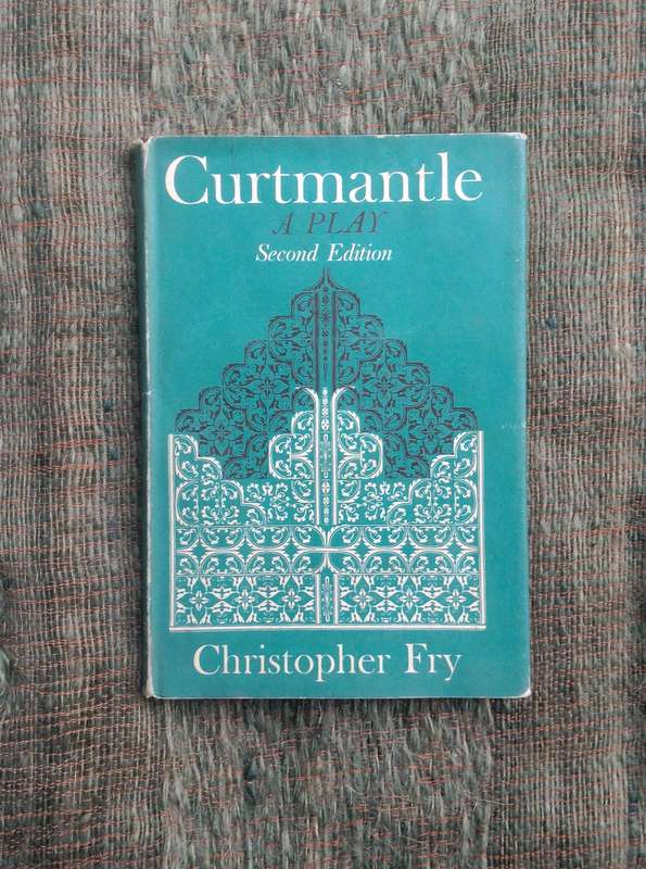 Curtmantle - A Play by Christopher Fry