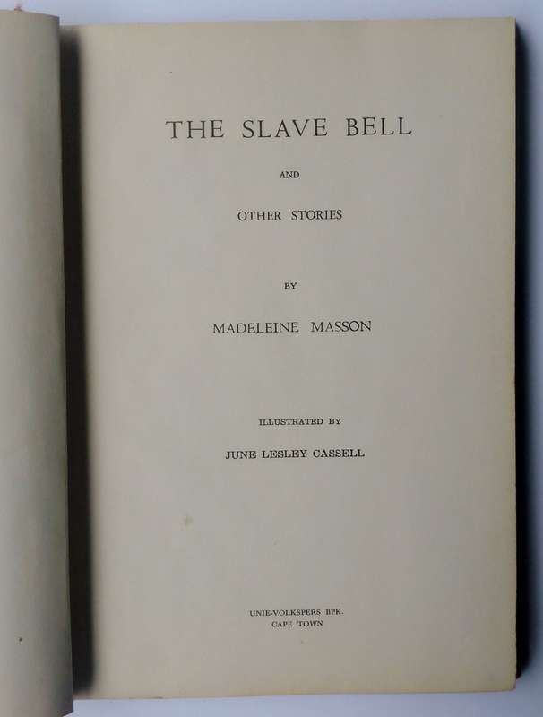 The Slave Bell and Other Stories by Madeleine Masson