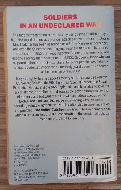 The Bullet Catchers - Bodyguards and the World of Close Protection by Tony Geraghty