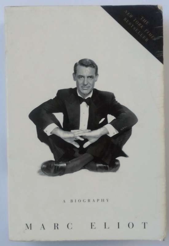 Cary Grant - A Biography by Marc Eliot