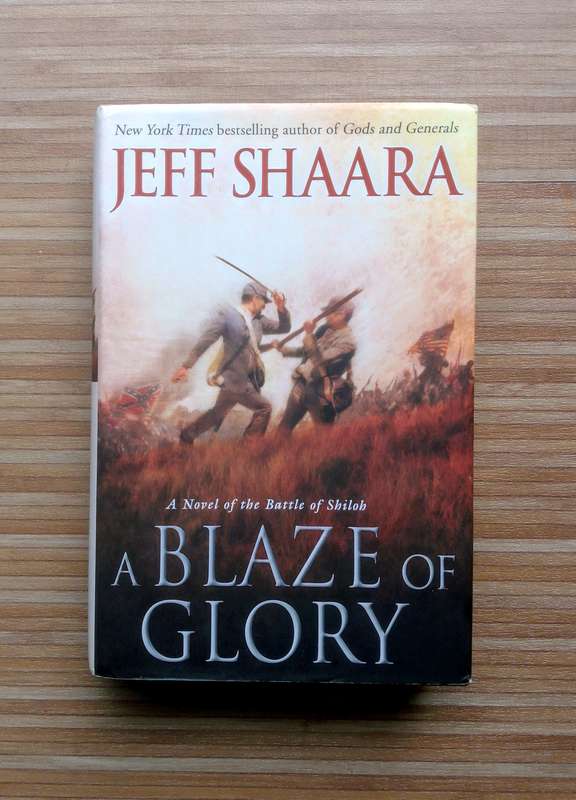 A Blaze of Glory by Jeff Shaara