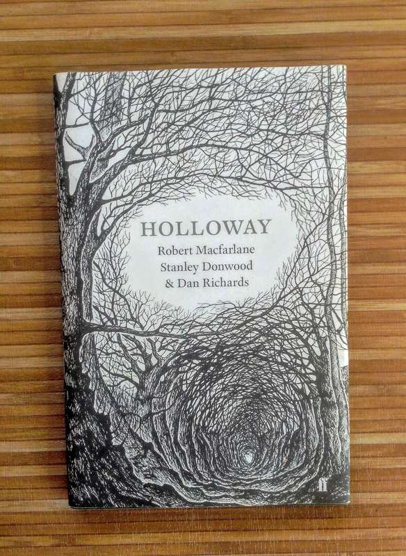 Holloway by Robert MacFarlane, Stanley Donwood & Dan Richards