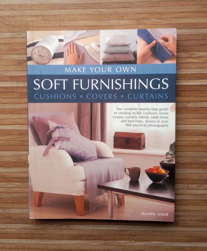 Make Your Own Soft Furnishings by Dorothy Wood