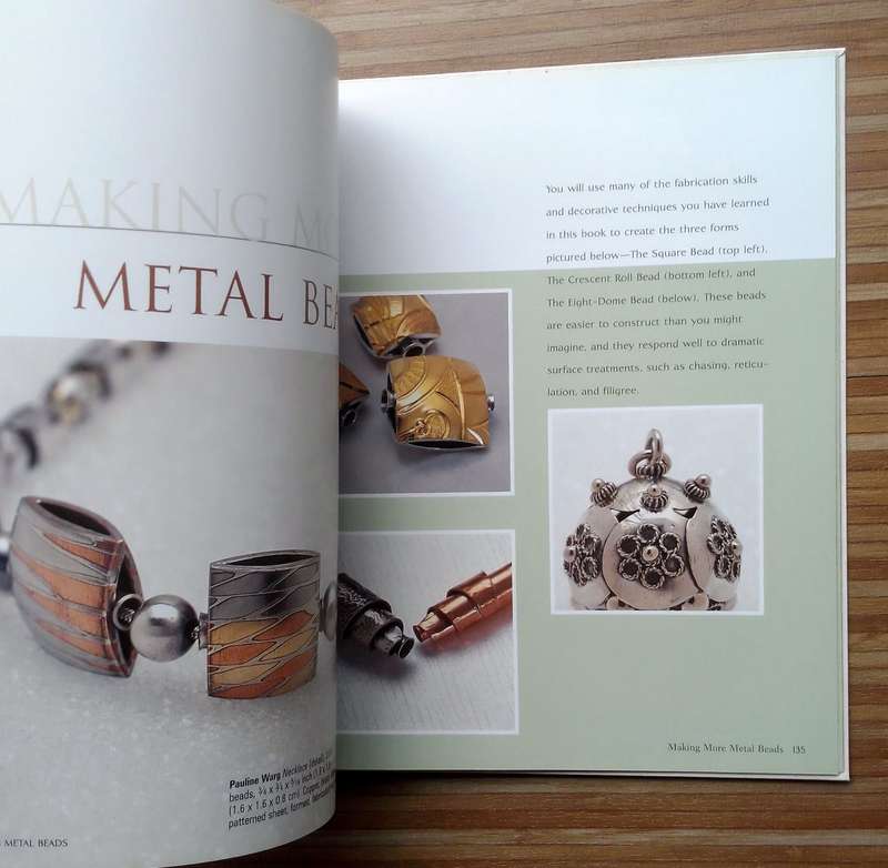 Making Metal Beads: Techniques, Projects, Inspiration by Pauline Wart