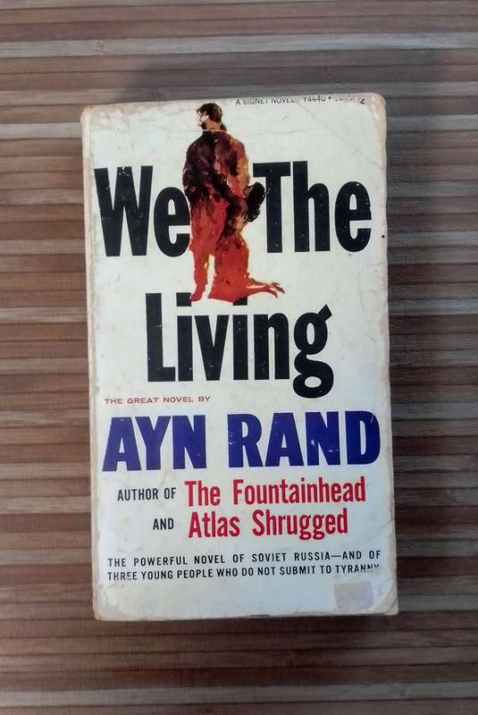 We the Living by Ayn Rand