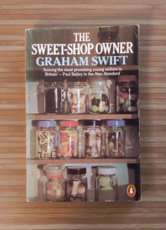 The Sweet-Shop Owner by Graham Swift