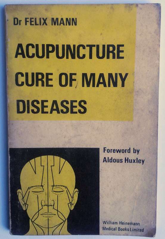 Acupuncture Cure of Many Diseases by Dr Felix Mann