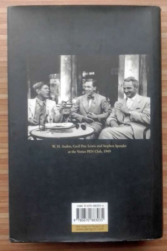 Stephen Spender - The Authorised Biography by John Sutherland