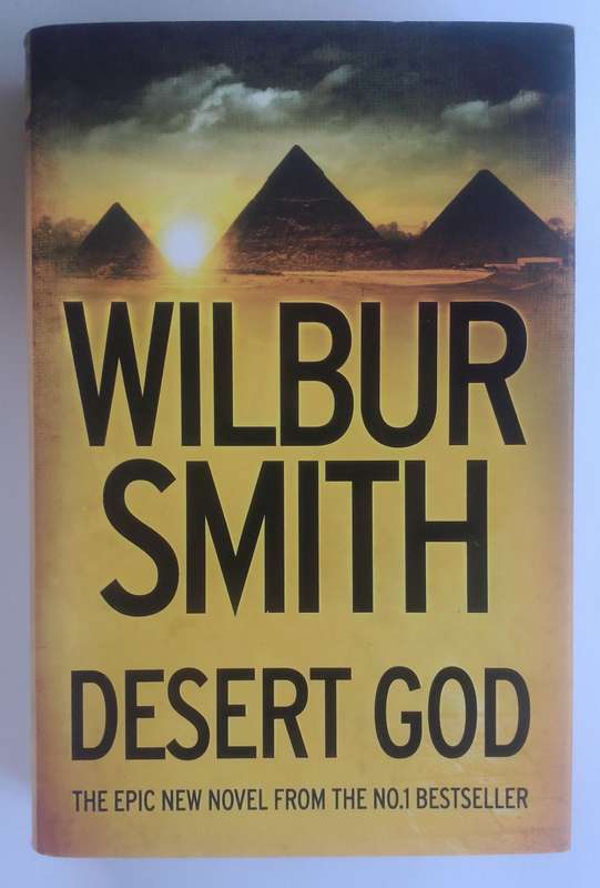 Desert God by Wilbur Smith (2014 Hardcover)