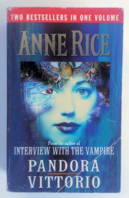 Pandora / Vittoria by Anne Rice
