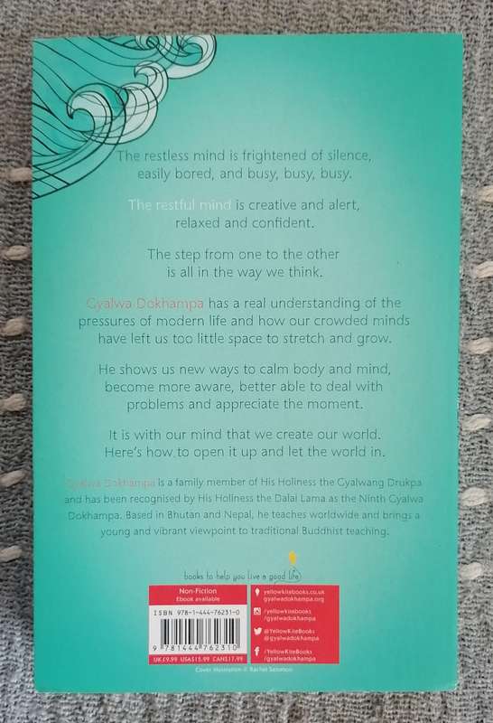 The Restful Mind by His Eminence Gyalwa Dokhampa