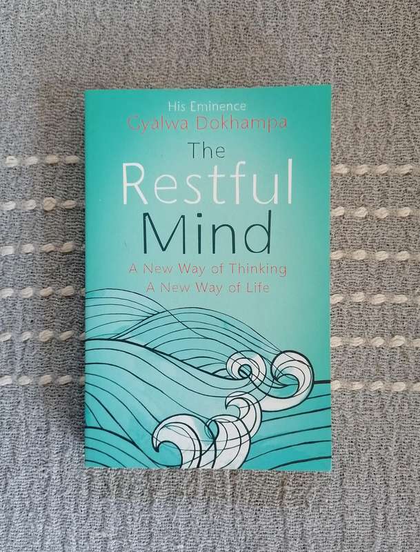 The Restful Mind by His Eminence Gyalwa Dokhampa