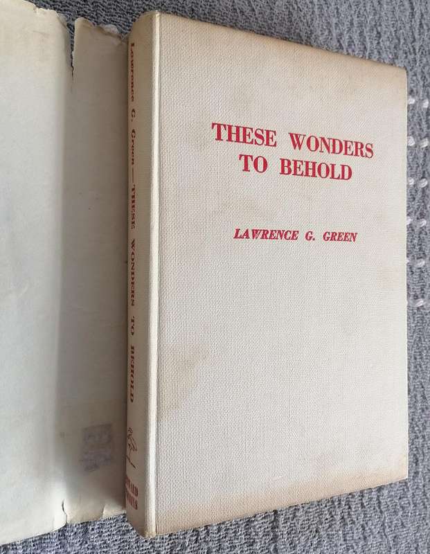 These Wonders to Behold by Lawrence G. Green