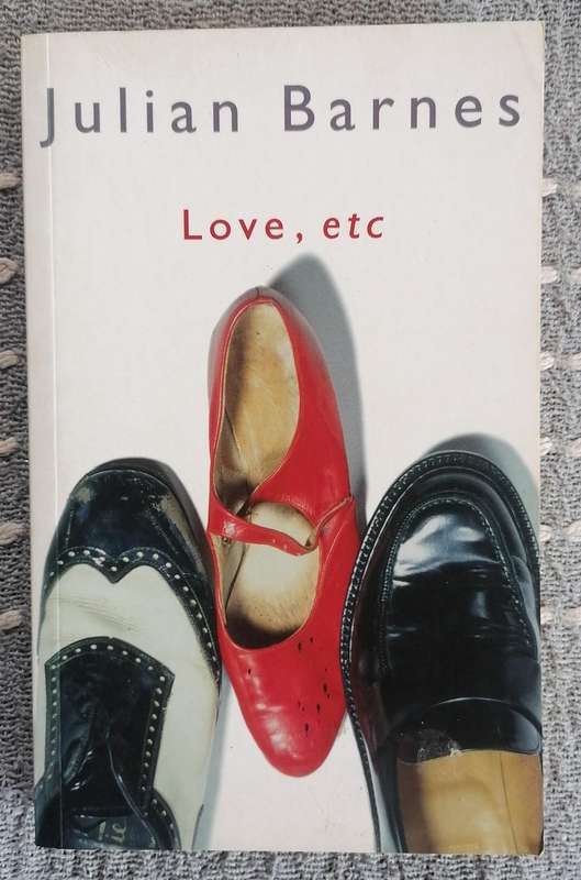 Love, etc by Julian Barnes