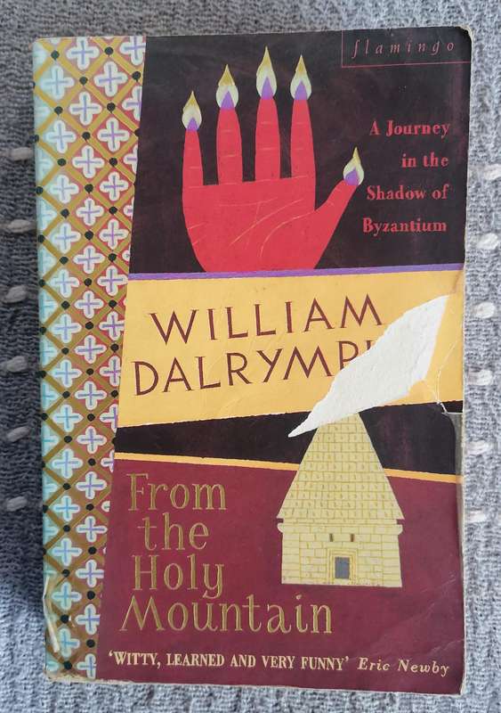 From the Holy Mountain by William Dalrymple