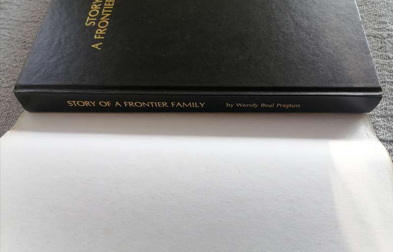 Story of a Frontier Family by Wendy Beal Preston