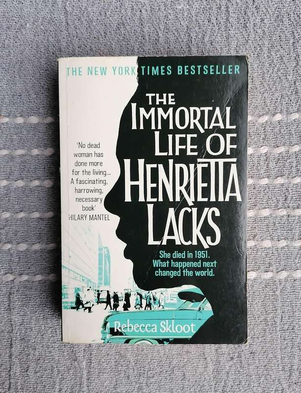 The Immortal Life of Henrietta Lacks by Rebecca Skloot