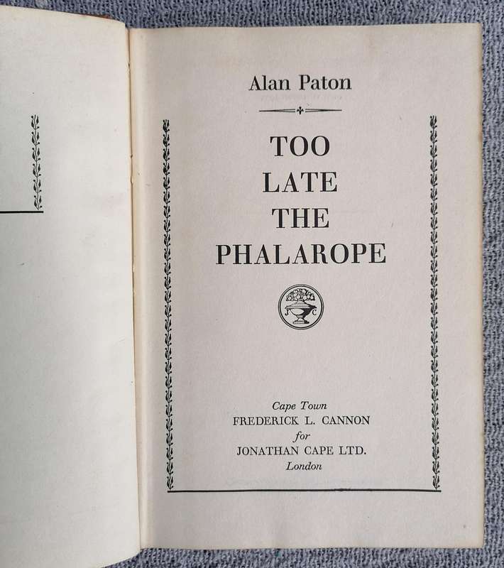 Too Late the Phalarope by Alan Paton