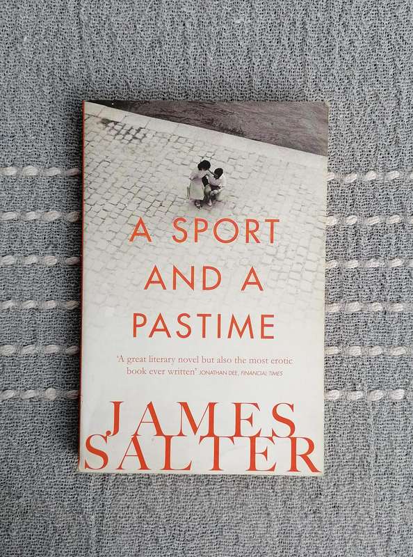 A Sport and a Pastime by James Salter