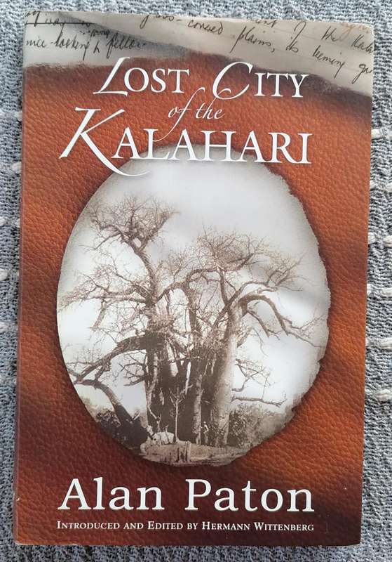 Lost City of the Kalahari by Alan Paton
