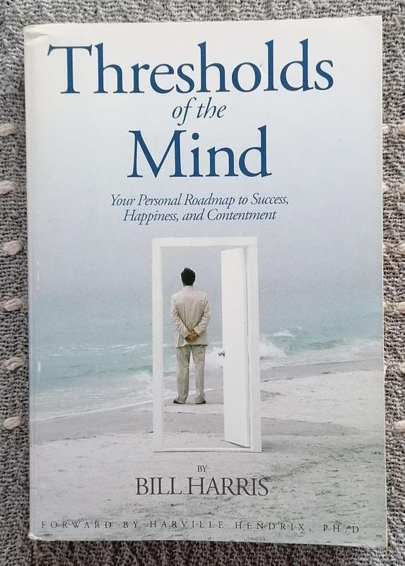 Thresholds of the Mind by Bill Harris