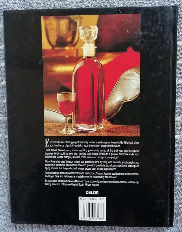 Make Your Own Liqueurs by Jean Dickson