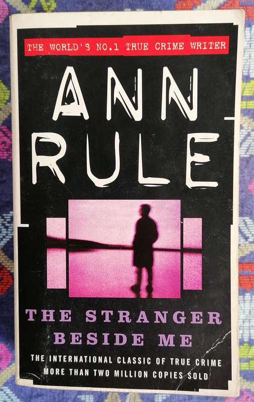 The Stranger Beside Me by Ann Rule