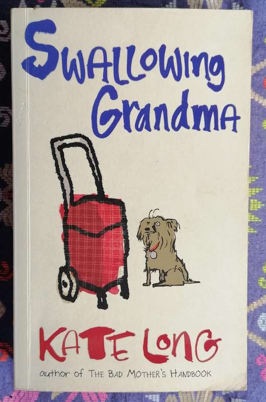 Swallowing Grandma by Kate Long
