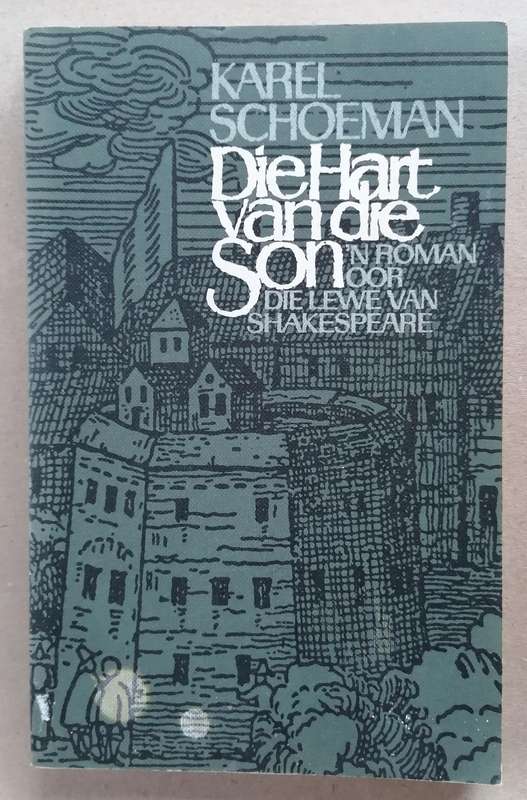 Die Hart van die Son - Karel Schoeman