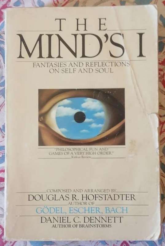 The Mind's I: Fantasies and Reflections on Self and Soul