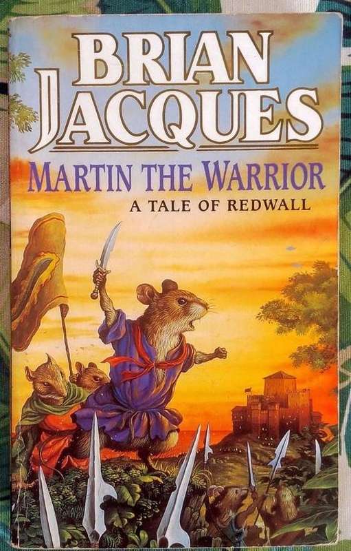 Martin the Warrior (A Tale of Redwall) by Brian Jacques