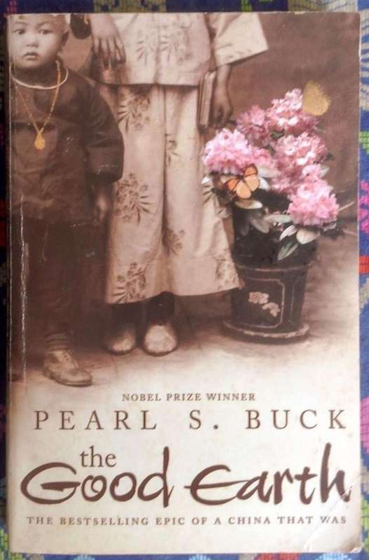 The Good Earth by Pearl S. Buck