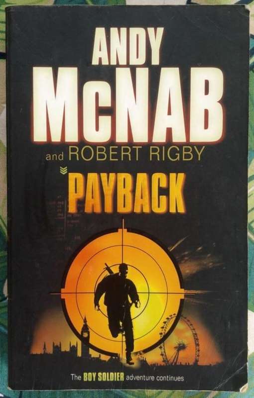 Payback (A Boy Soldier Adventure) by Andy McNab and Robert Rigby