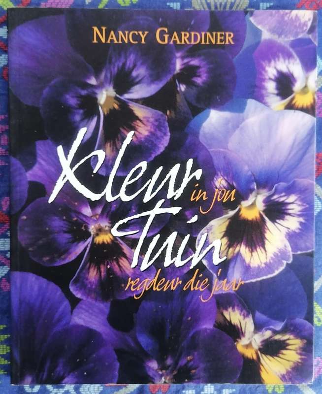 Kleur vir jou Tuin - Nancy Gardiner