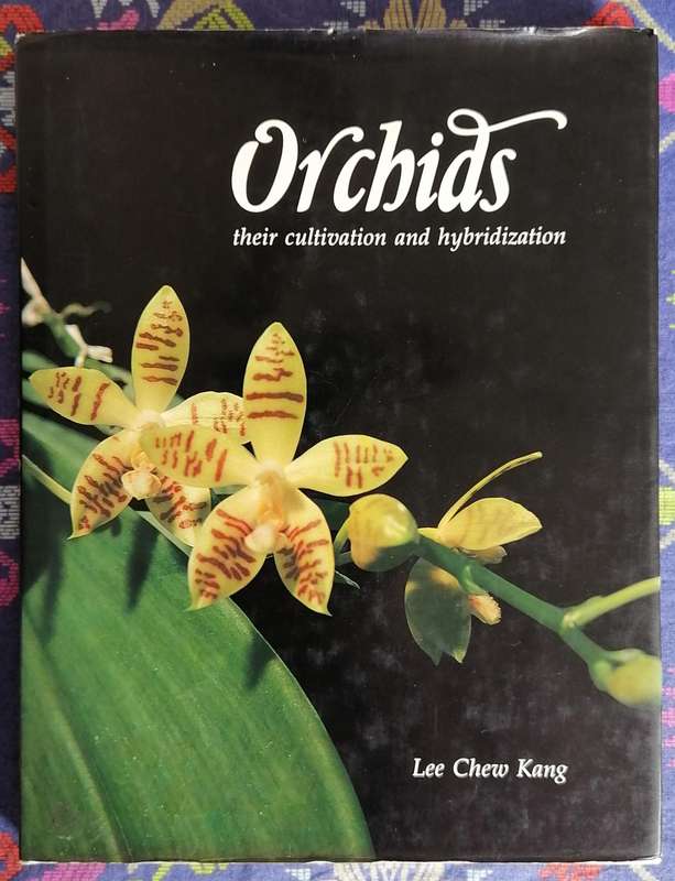 Orchids - Their Cultivation and Hybridization by Lee Chew Kang