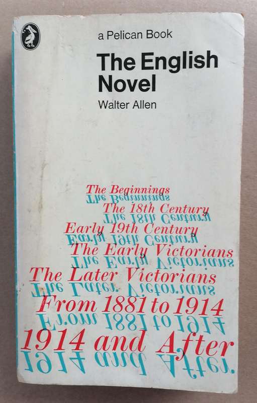 The English Novel by Walter Allen