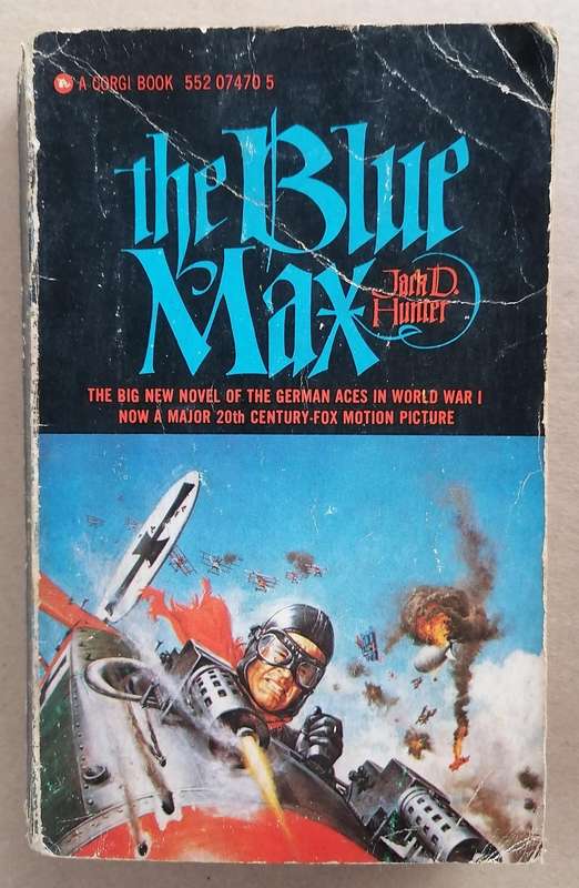 The Blue Max by Jack D. Hunter