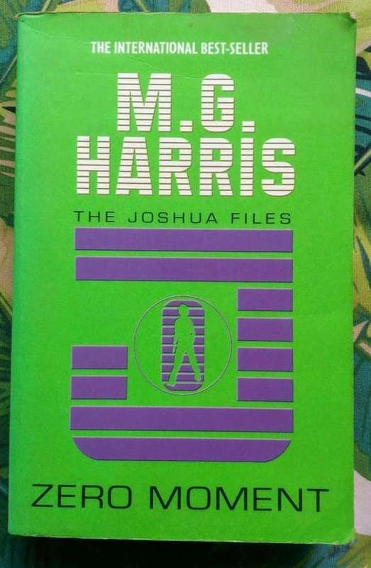 Zero Moment (The Joshua Files) by M.G. Harris)