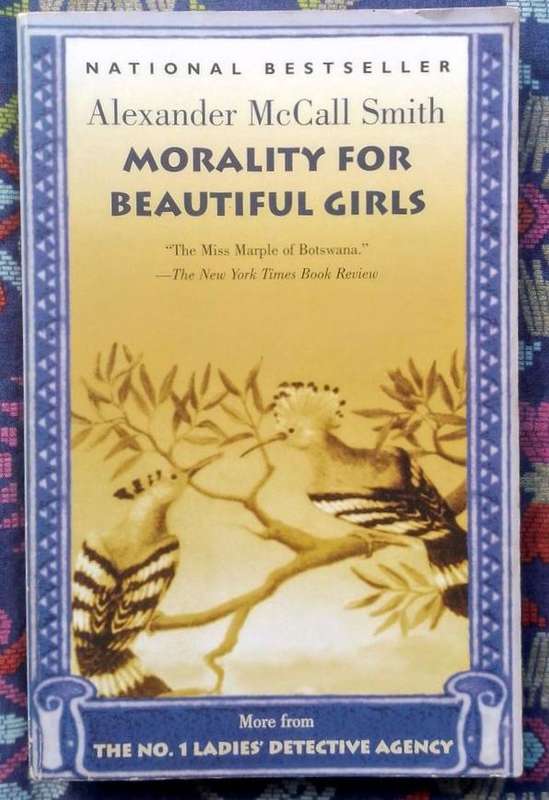 Morality for Beautiful Girls by Alexander McCall Smith
