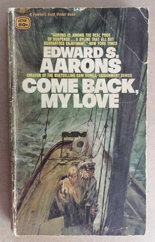 Come Back, My Love by Edward S. Aarons