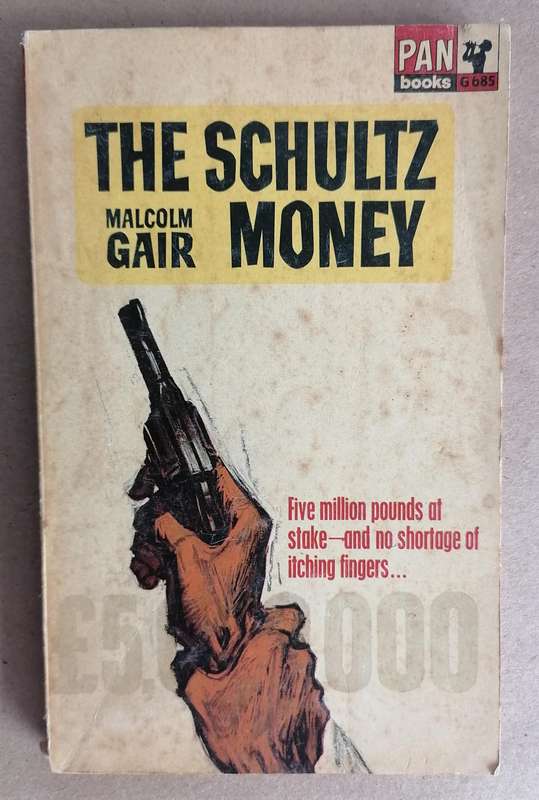 The Schultz Money by Malcom Gair