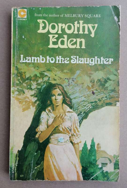Lamb to the Slaughter by Dorothy Eden