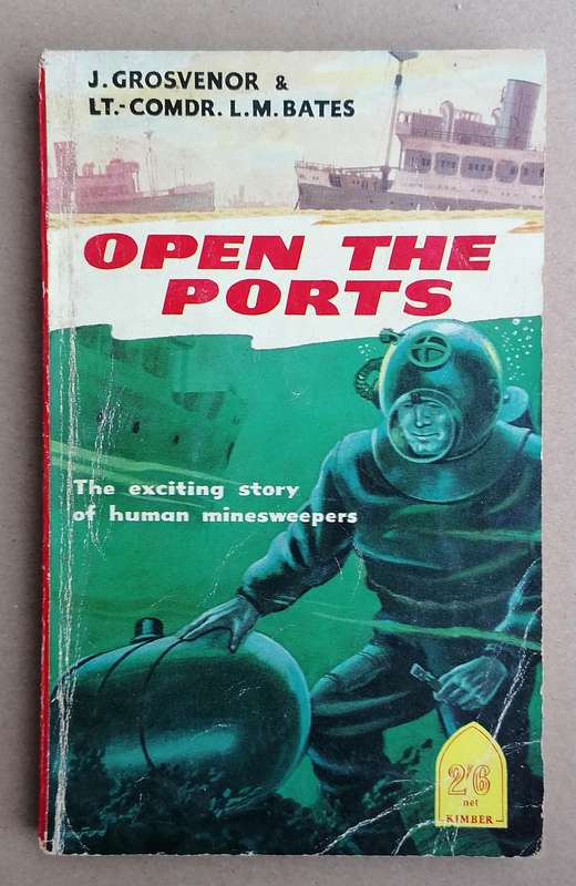 Open the Ports by J. Grosvenor and Lt. Comdr. L. M. Bates