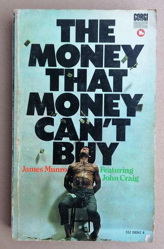The Money that Money Can't Buy by James Munro