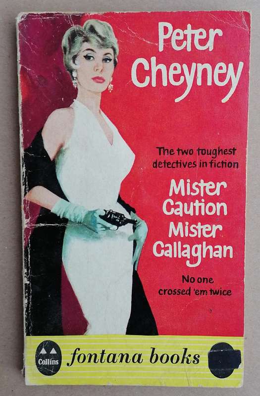 Mister Caution Mister Callaghan by Peter Cheyney