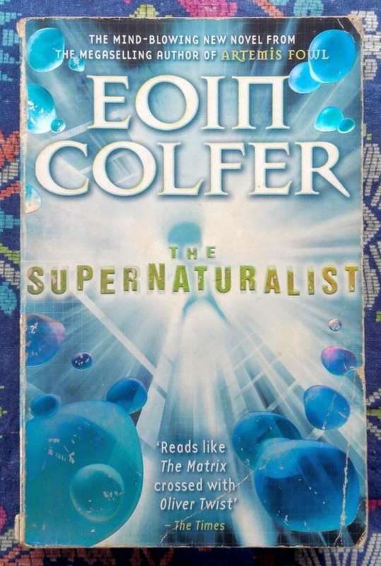 The Supernaturalist by Eoin Colfer
